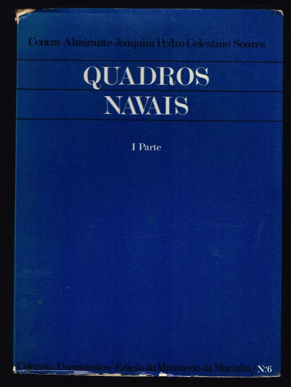 QUADROS NAVAIS ou coleco dos Folhetins Martimos do Patriota (8 volumes)